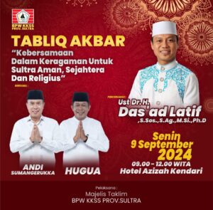 BPW KKSS Sultra Akan Gelar Tabligh Akbar, Ustaz Das’ad Latif dan ASR Sampaikan Pesan Kebersamaan